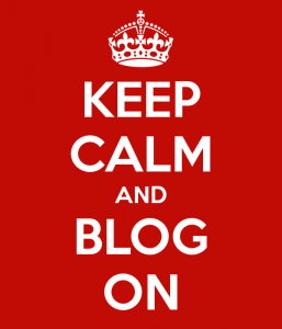 Keep Calm and Blog On